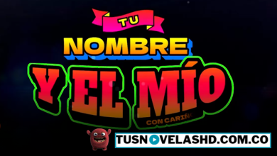 Tu Nombre Y El Mío