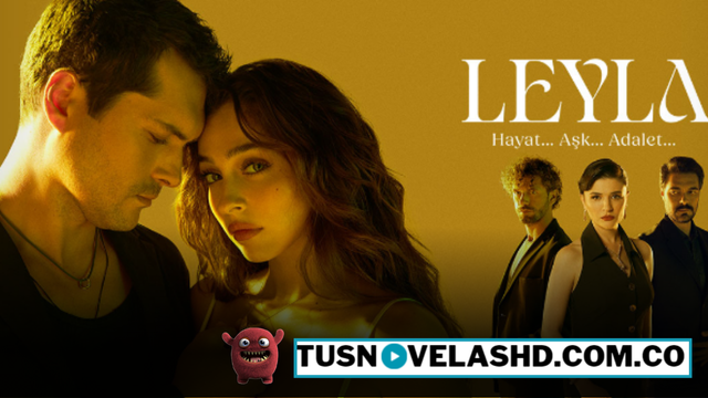 Leyla: Hayat Ask Adalet (Leyla: Vida Amor Justicia)